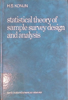 Statistical Theory of Sample Survey Design and Analysis Konijn, H.S.: 2163312