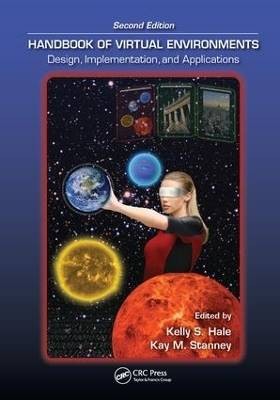 Handbook of Virtual Environments, Kelly S. Hale,