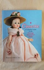Cissette Book A Complete Guide Vintage Madame Alexander Dolls Marjore Merod Mint