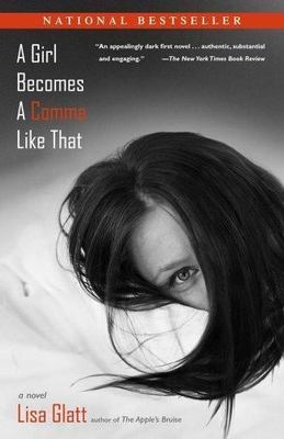 A Girl Becomes a Comma Like That: A Novel by
