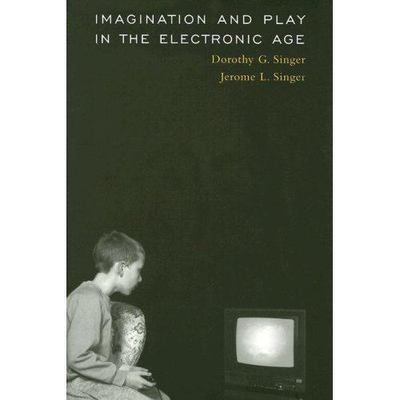 Imagination and Play in the Electronic Age