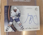 *LOOK* GEORGES LARAQUE 2005-06 SP AUTHENTIC SIGN OF THE TIMES AUTO AUTOGRAPH