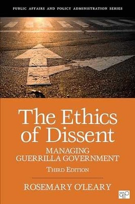 The Ethics of Dissent: Managing - Paperback, by O Leary Rosemary - Very Good d