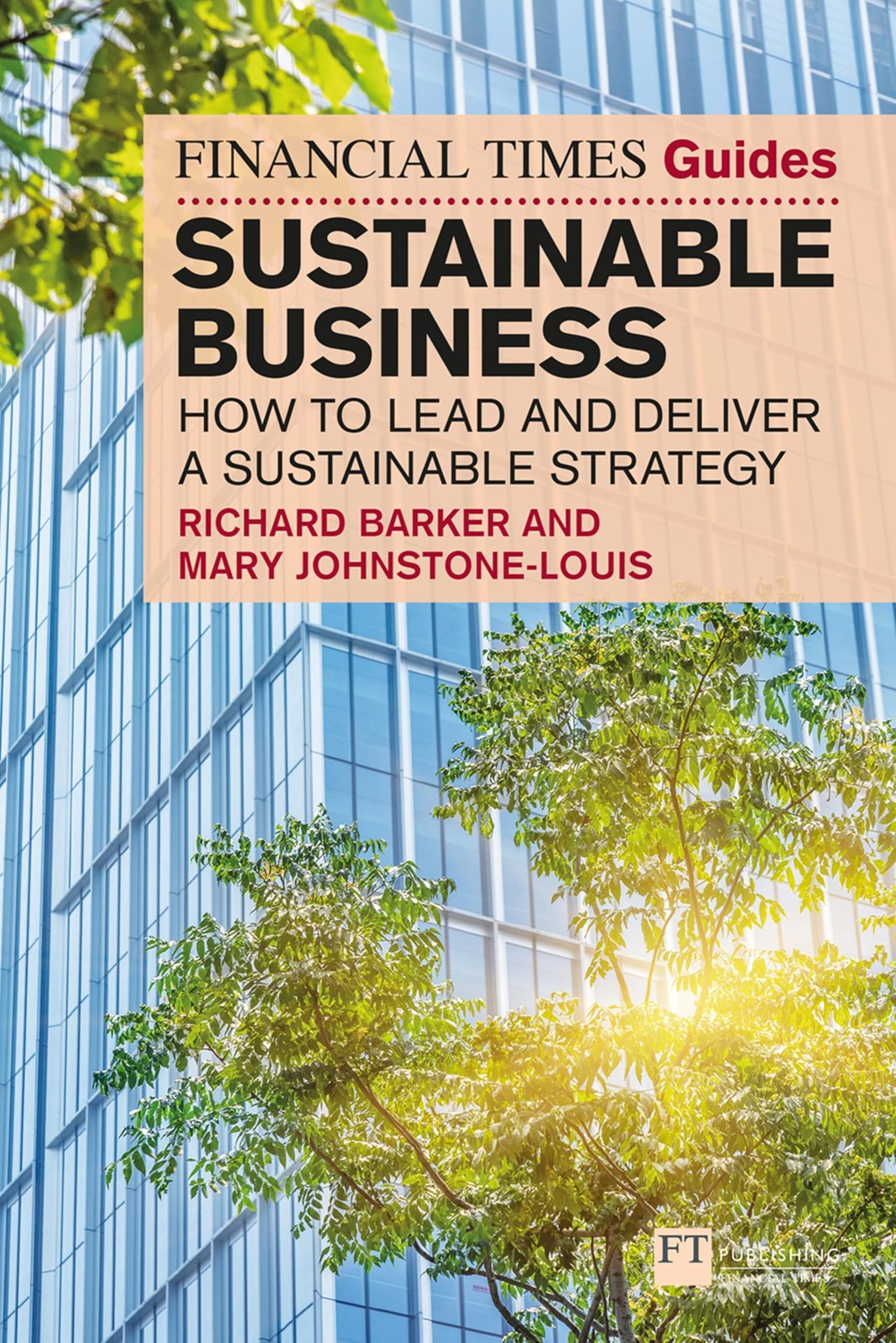 The Financial Times Guide to Sustainable Business: How to lead and deliver a su - Image 7