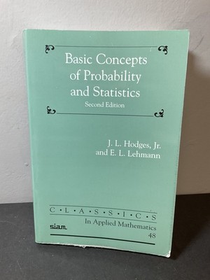 Basic Concepts of Probability & Statistics SIAM Classics 2nd Ed Hodges Lehmann