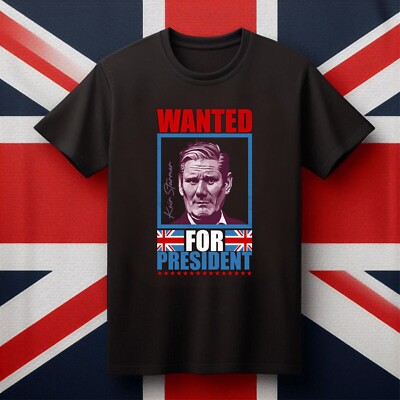 Lustiges Keir Starmer Tshirt, Wanted For President Tee, England Wahlen 2024 Top