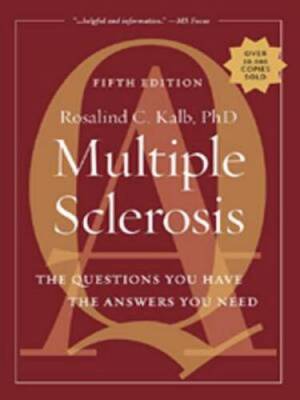 Multiple Sclerosis: The Questions You Have-The Answers You Need - GOOD