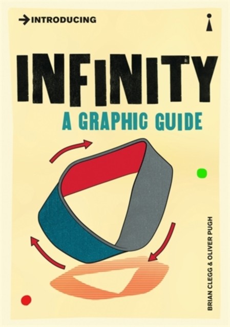 Introducing Infinity A Graphic Guide by Brian Clegg (Paperback Book)