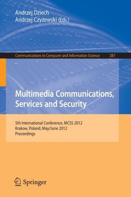 Dziech - Multimedia Communications Services and Security   5th Intern - X555z