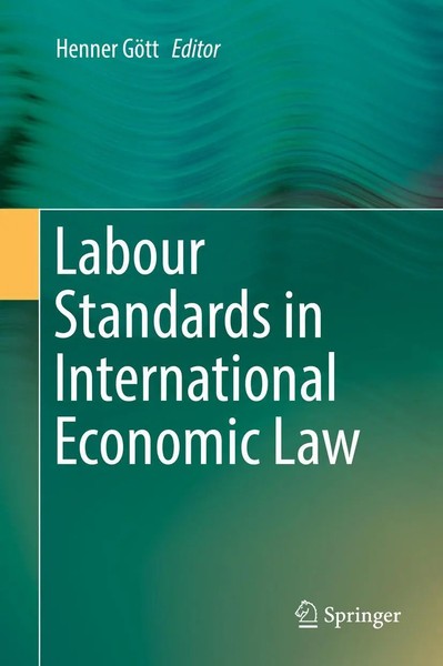 Henner GöTt | Labour Standards In International Economic Law | Buch | Englisch-image
