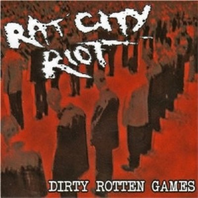 Rat City Riot - Dirty Rotten Games  CD NEW!