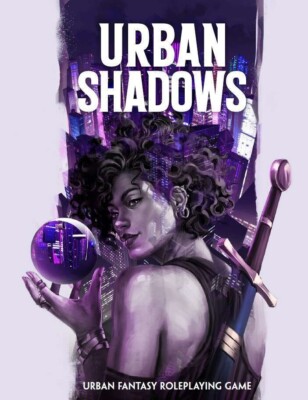 Urban Shadows, 2nd Edition RPG:Core Rulebook