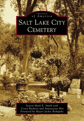 NEW Arcadia Publishing Salt Lake City Cemetery, UT 9781467129466