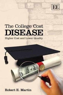 The College Cost Disease: Higher - Paperback, by Robert E. Martin - Acceptable