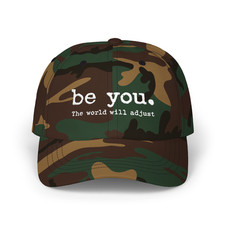 Be You The World Will Adjust Hat