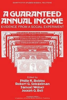 Guaranteed Annual Income : Evidence from a Social Experiment Hard