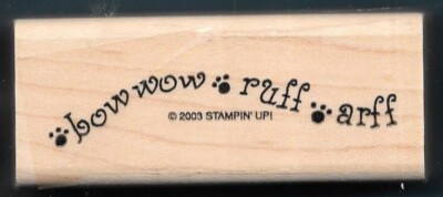 BOW WOW RUFF ARFF DOG PUPPY Love words Pet PAW PRINTS Stampin' Up! RUBBER STAMP