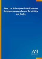 Antiphon Verlag | Gesetz Zur Wahrung Der Einheitlichkeit Der Rechtsprechung...