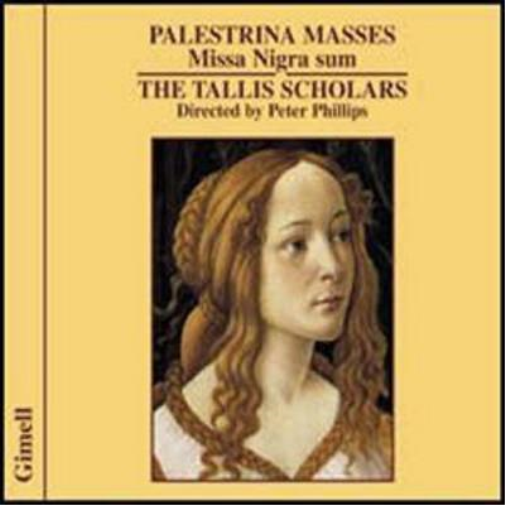 TALLIS SCHOLARS,THE/PHILLIP Palestrina Missa Nigra Sum (Tallis Scholars, Ph (CD)