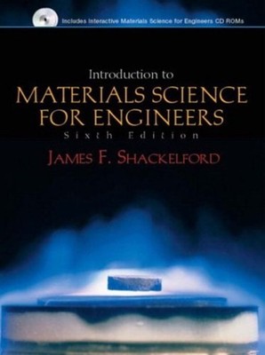 Introduction to Materials Science for Engineers James F. Shackelf