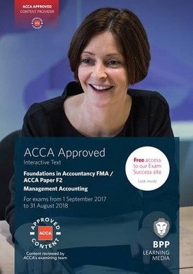 FIA Foundations in Management Accounting FMA (ACCA F2):... - BPP Learning Media