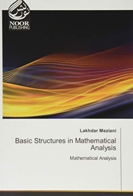 Meziani - Basic Structures in Mathematical Analysis - New paperback or - X555z
