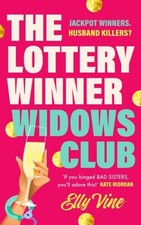 The Lottery Winner Widows Club by Elly Vine Hardback
