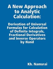 A New Approach to Analytic Calculation: Derivation of Universal Formulas for-,