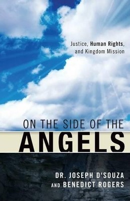 Joseph D'Souza Benedict Rogers On the Side of the Angels (Paperback) (UK IMPORT)