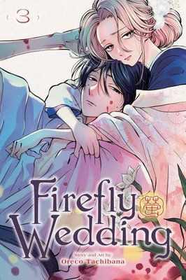 Firefly Wedding, Vol. 3 | Oreco Tachibana | Englisch | Taschenbuch | 200 S.