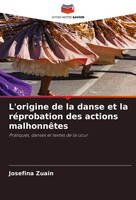 L'origine De La Danse Et La RéProbation Des Actions MalhonnêTes Josefina Zuain