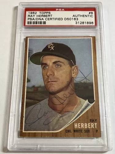 1962 Topps Ray Herbert PSA/DNA Certified Authentic Autograph Auto #8 D5016
