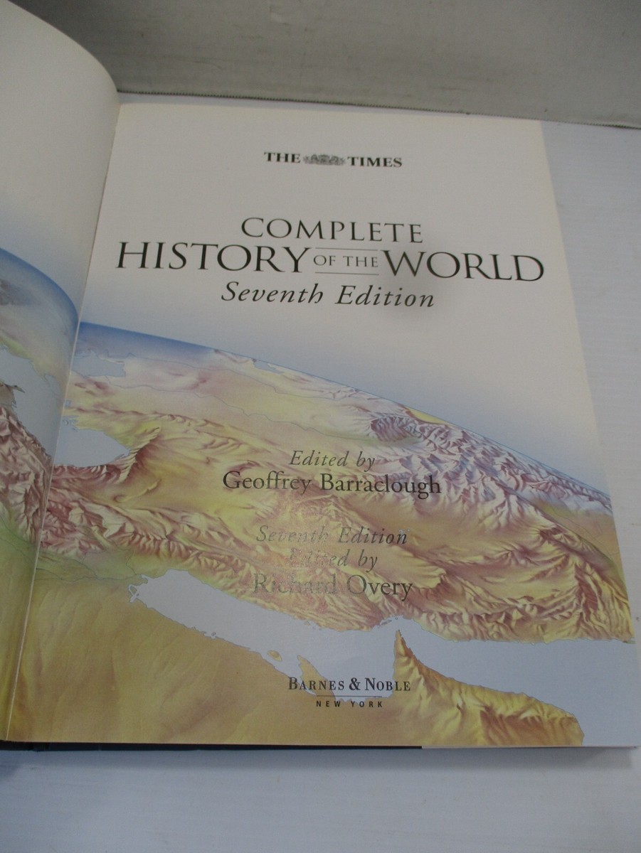 The Times COMPLETE HISTORY of the WORLD 7th Edit. Richard Overy