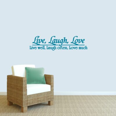 Live Well Laugh Often Love Much Wall Decal - Family, Love, Entryway, Living Room