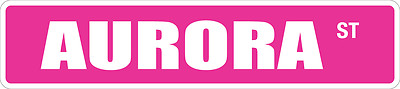 *Aluminum* Aurora 4'' x 18'' Metal Novelty Street Sign  SS 429