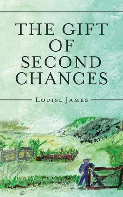 Louise James | The Gift of Second Chances | Taschenbuch | Englisch (2021)