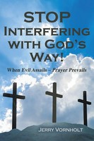 Jerry Vornholt | Stop Interfering With God's Way! | Taschenbuch | Englisch