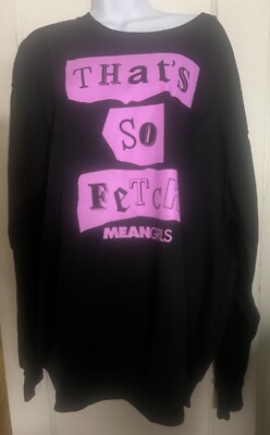 Graphic Sweatshirt MEAN GIRLS That's So Fetch Long Sleeve Black NWT Size Large