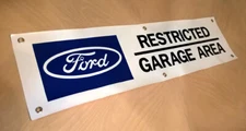 FORD RESTRICTED GARAGE AREA BANNER SIGN GT40 MUSTANG GT350 GT500 F150 F250 F350