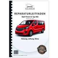 Opel Vivaro B Typ X82 2014-2019 Heizung LüFtung Klima Reparaturleitfaden