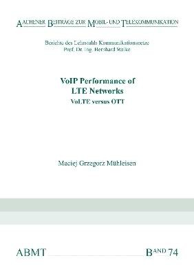 VoIP Performance of LTE Networks, Maciej Grzegorz