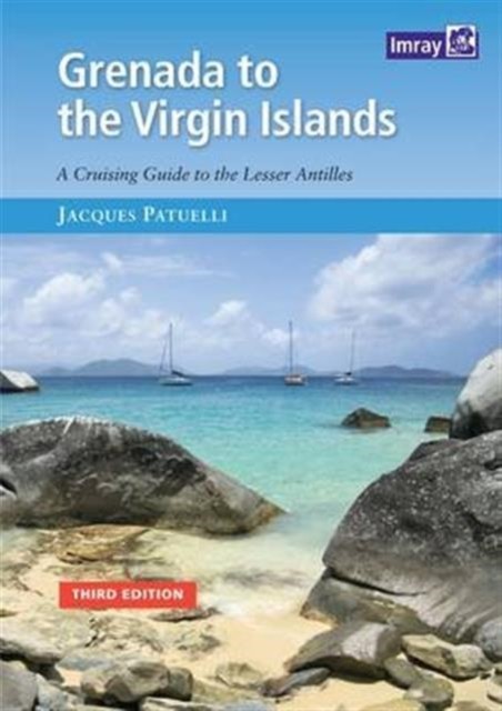 Grenada to the Virgin Islands by Jacques Patuelli (Paperback Book)