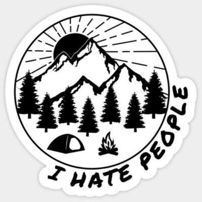 I hate people Sticker Decal funny camping hiking