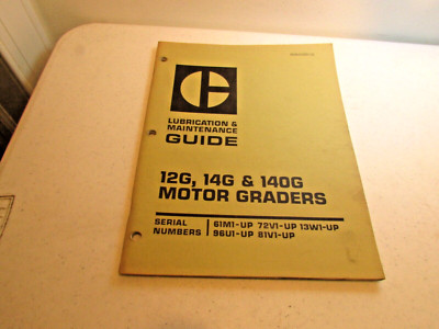 Cat Caterpillar 12G, 14G & 140G Motor Graders Lubrication & Maintenance Guide