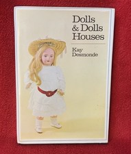Dolls  Doll Houses BOOK Kay Desmonde Hardcover Dust Cover SIGNED BY AUTHOR