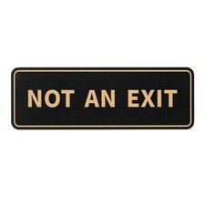 6"Lx2"Wx0.4"T Not an Exit Wall or Door Sign, Black and Gold Tone