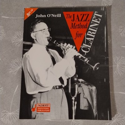 Jazz Method for Clarinet by John O'Neill (1993, Trade Paperback / Mixed Lot)