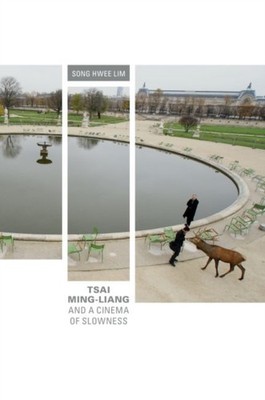 Tsai MingLiang and a Cinema of Slowness by Song Hwee Lim HARDBACK 9780824836849
