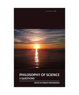 Philosophy of Science: 5 Questions: 5 Questions