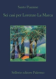 Sei casi per Lorenzo La Marca von Piazzese, Santo | Buch | Zustand gut